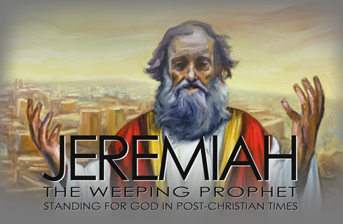 Jeremiah The weeping Prophet