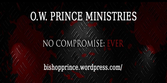 OW PRINCE MINISTRIES NO compromise