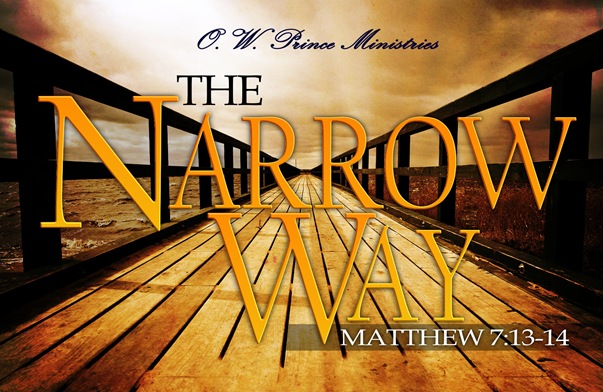 The Narrow Way owp