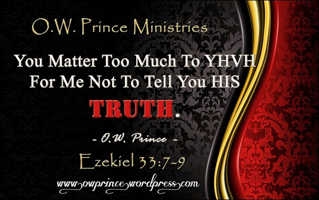 OWP Ministries I Must Tell You Gods Truth